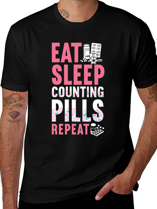 Eat Sleep Counting Pills Funny T-Shirt