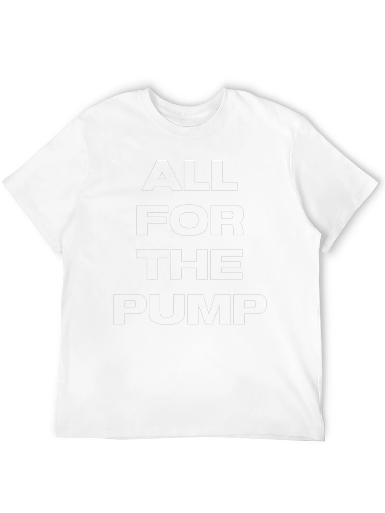 All For The Pump Graphic T-Shirt