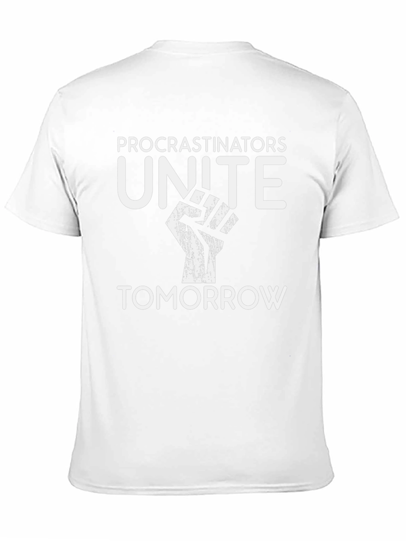 Procrastinators Unite Tomorrow Graphic T-Shirt