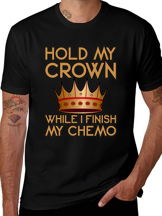 Hold My Crown Chemo T-Shirt