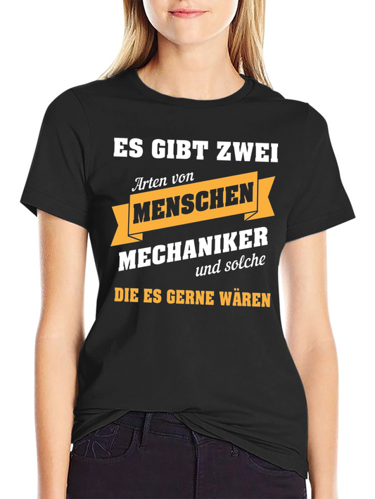 Mechaniker T-Shirt: ES GIBT ZWEI Arten
