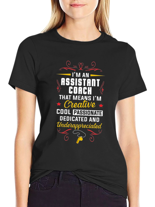 Assistant Coach T-Shirt - Creative Cool & Passionate