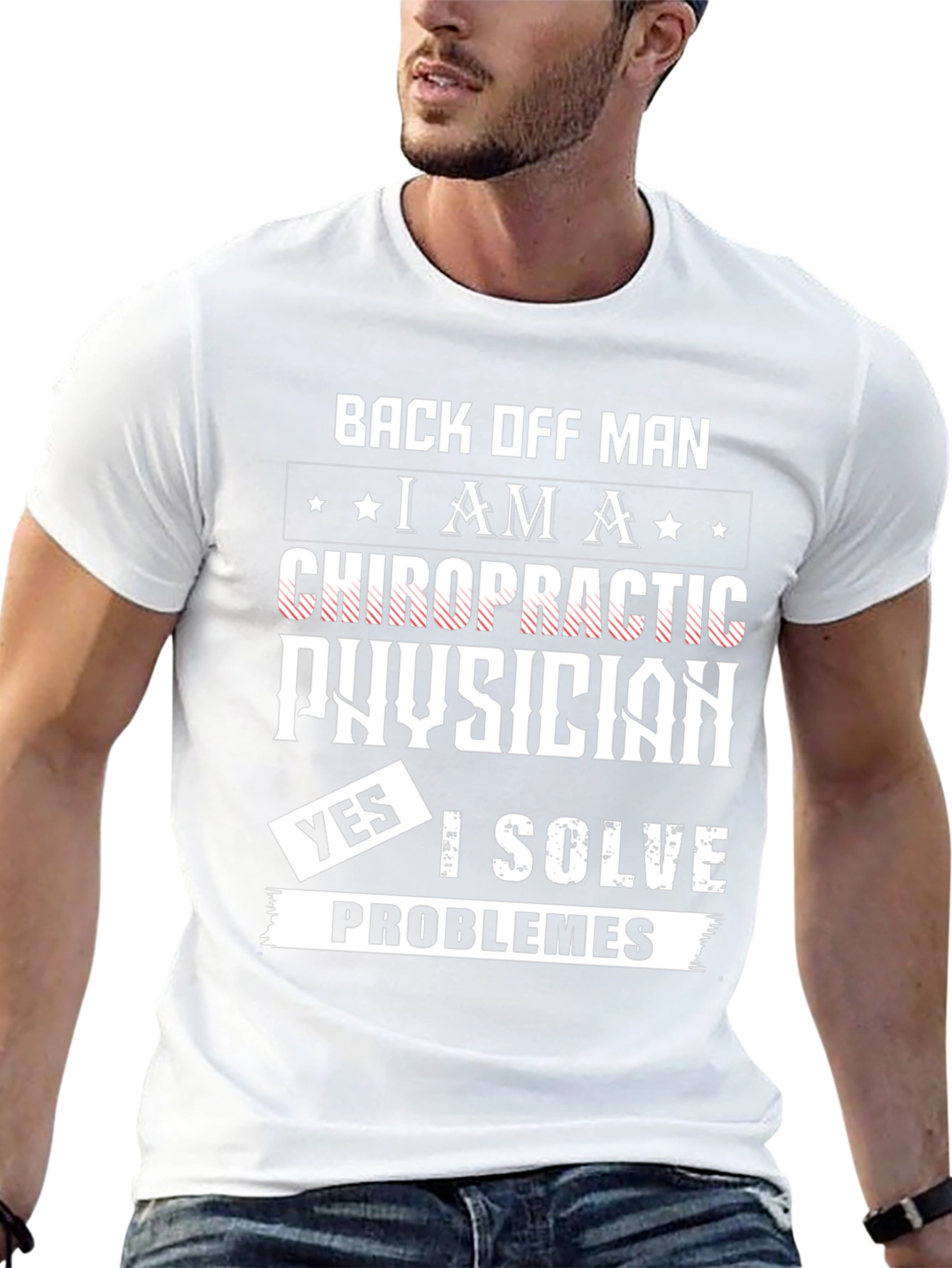 Chiropractic Physician T-Shirt - I Solve Problems!