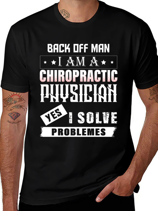 Chiropractic Physician T-Shirt - I Solve Problems!