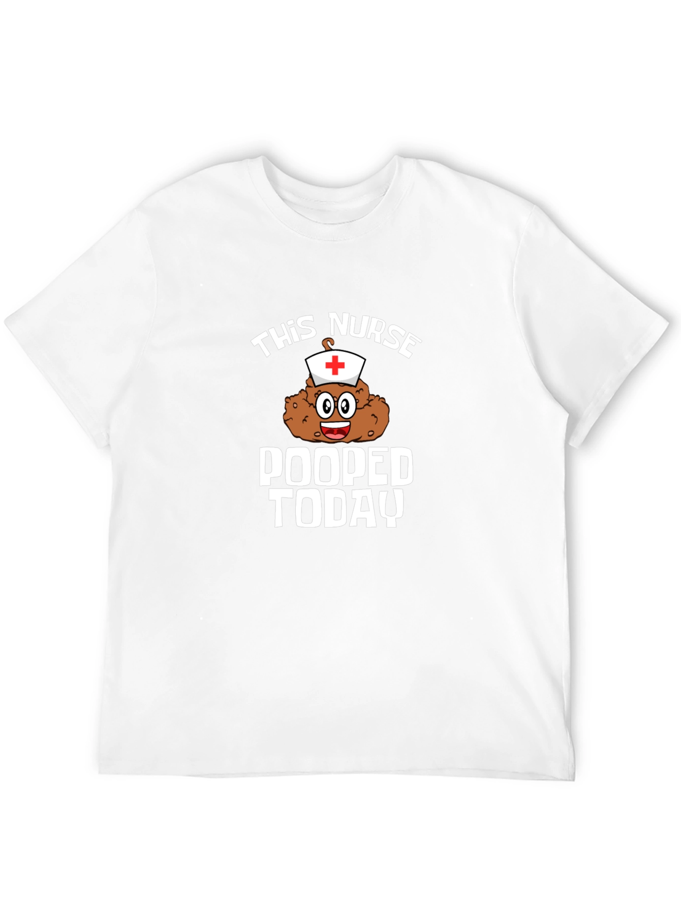 Funny Nurse Pooped Today T-Shirt