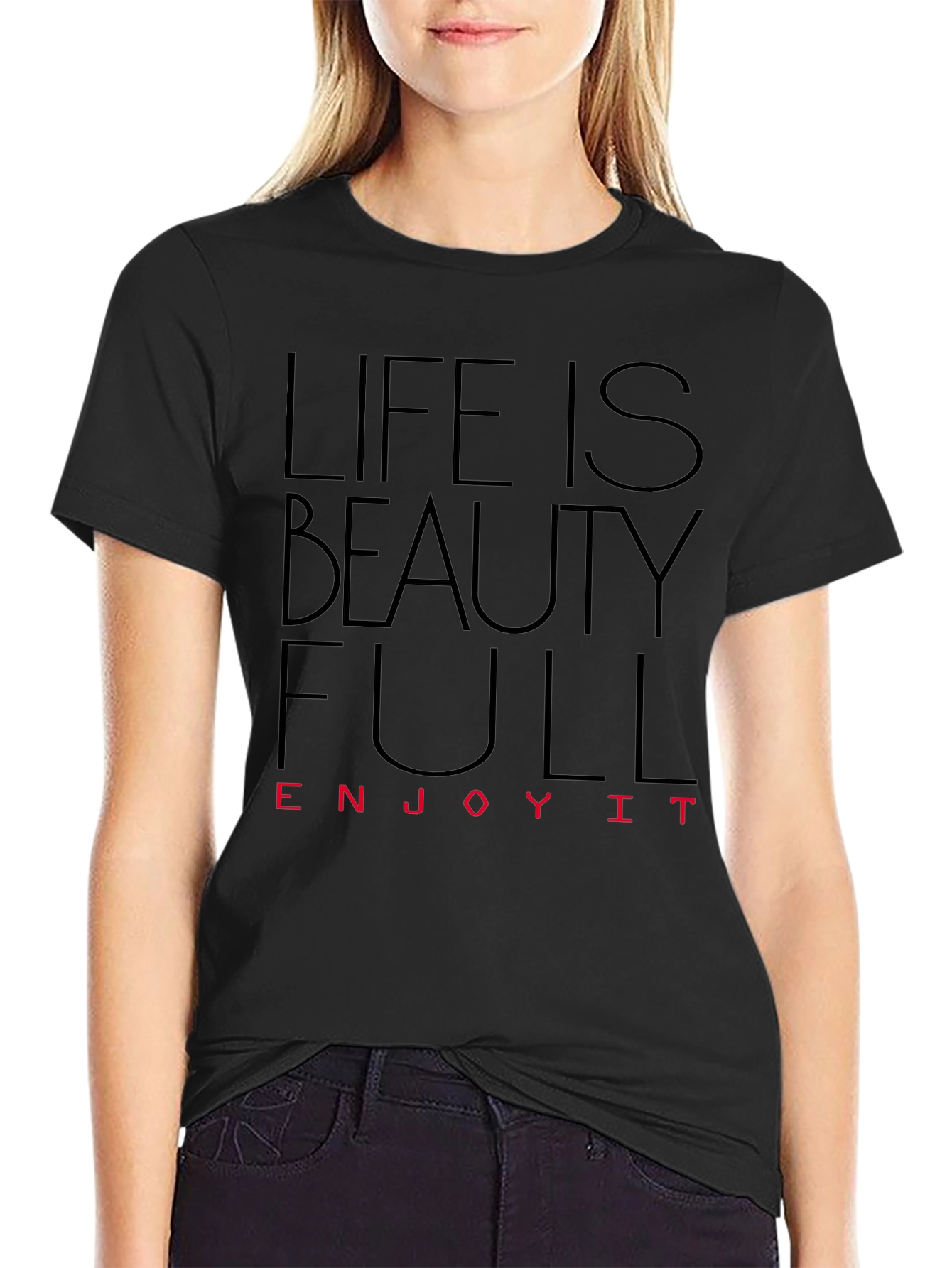 Life is Beautiful T-Shirt