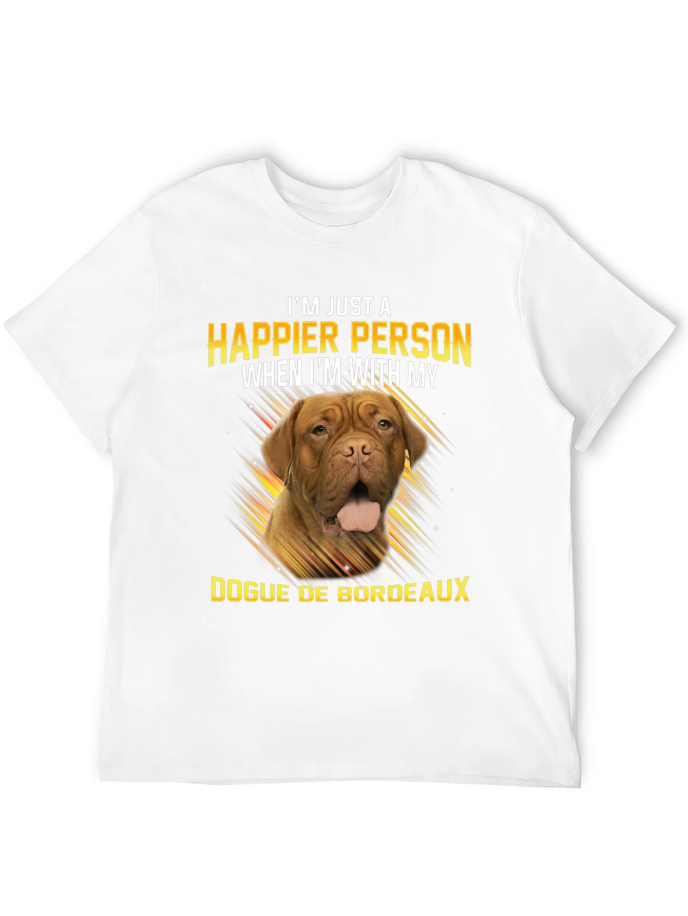 Happier Person Dogue De Bordeaux T-Shirt