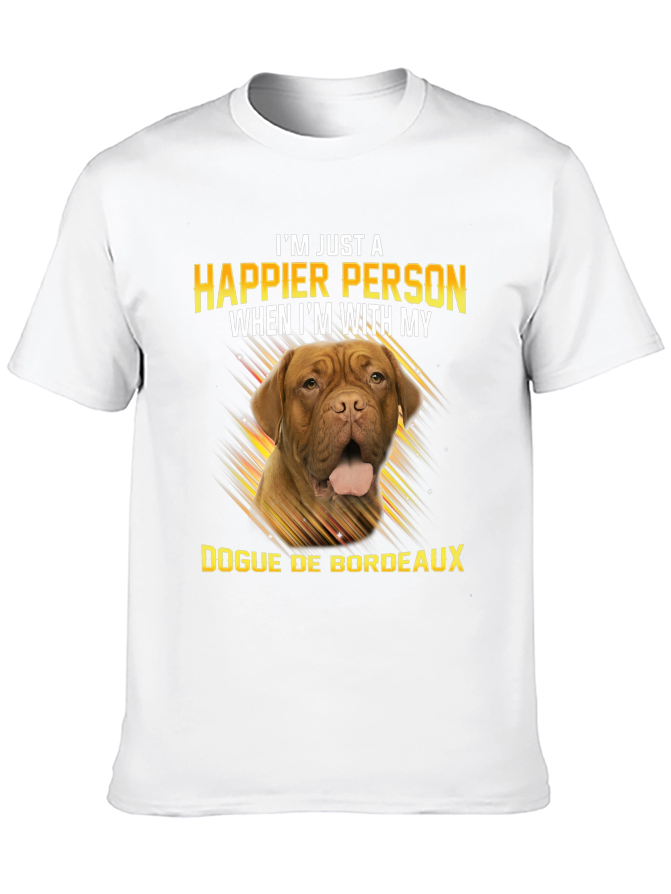 Happier Person Dogue De Bordeaux T-Shirt