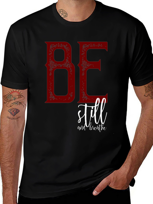 Be Still and Breathe Graphic T-Shirt