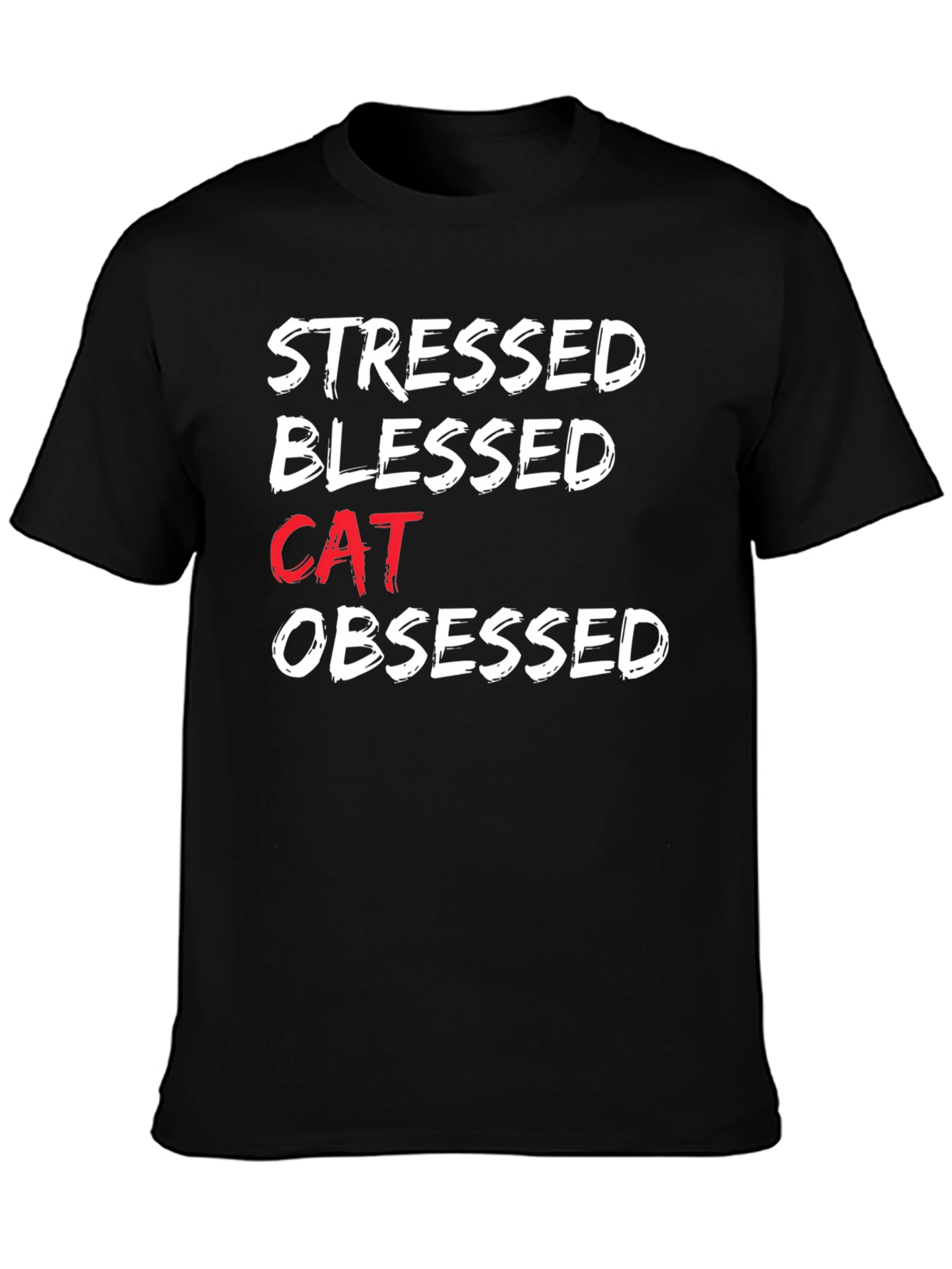 Stressed Blessed Cat Obsessed Graphic Tee