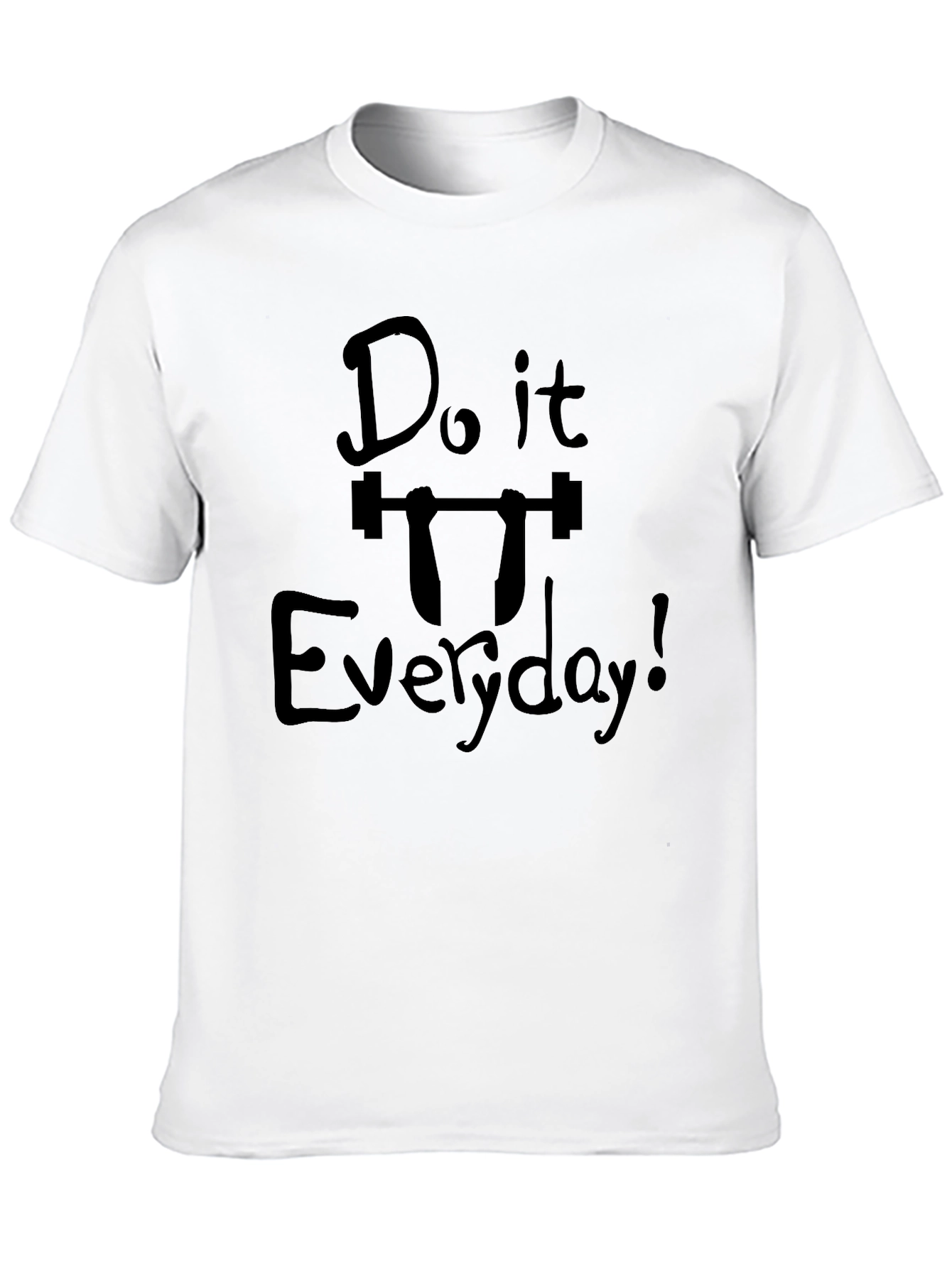 Do it Everyday Graphic Tee - Workout Motivation