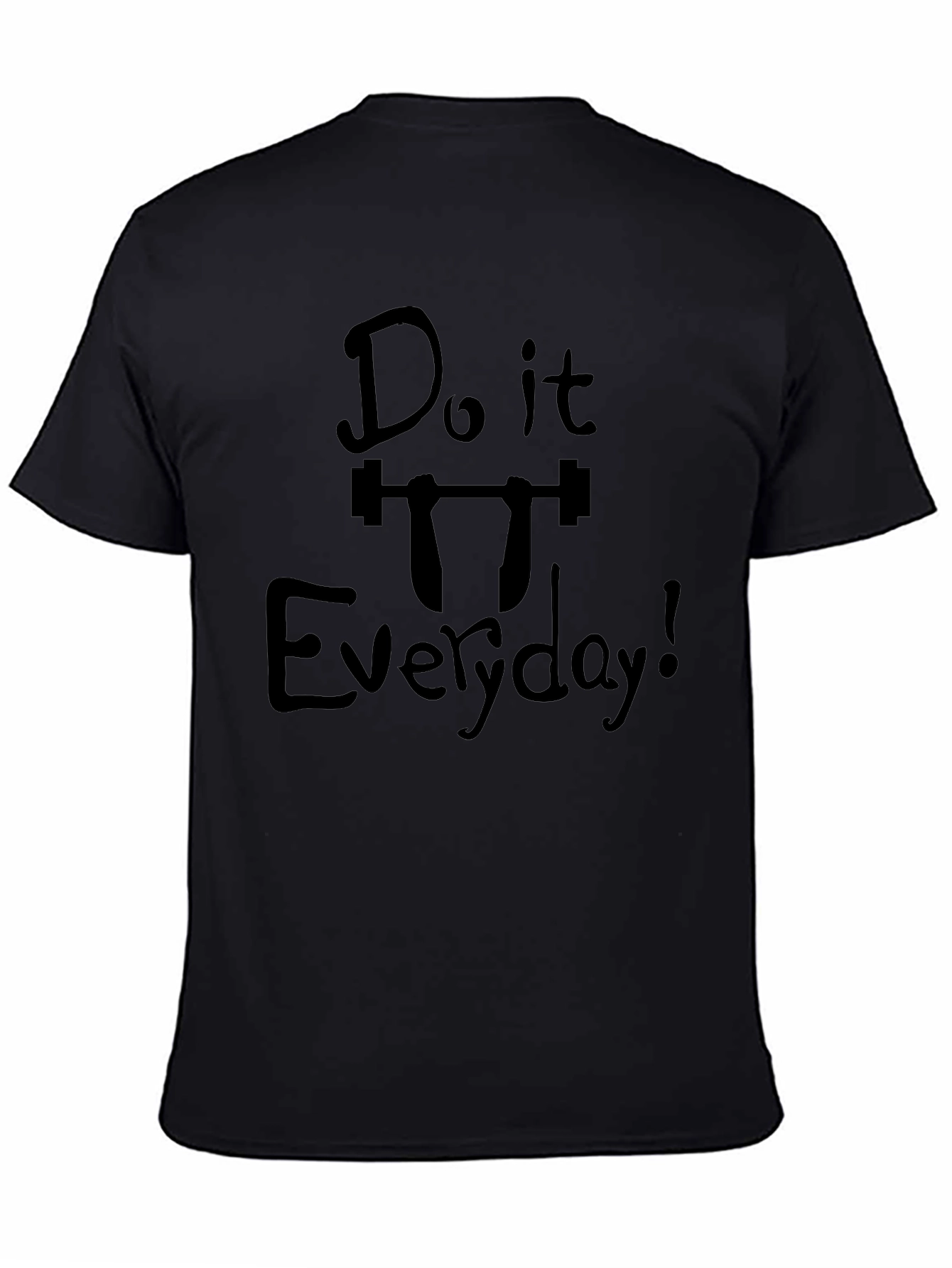 Do it Everyday Graphic Tee - Workout Motivation