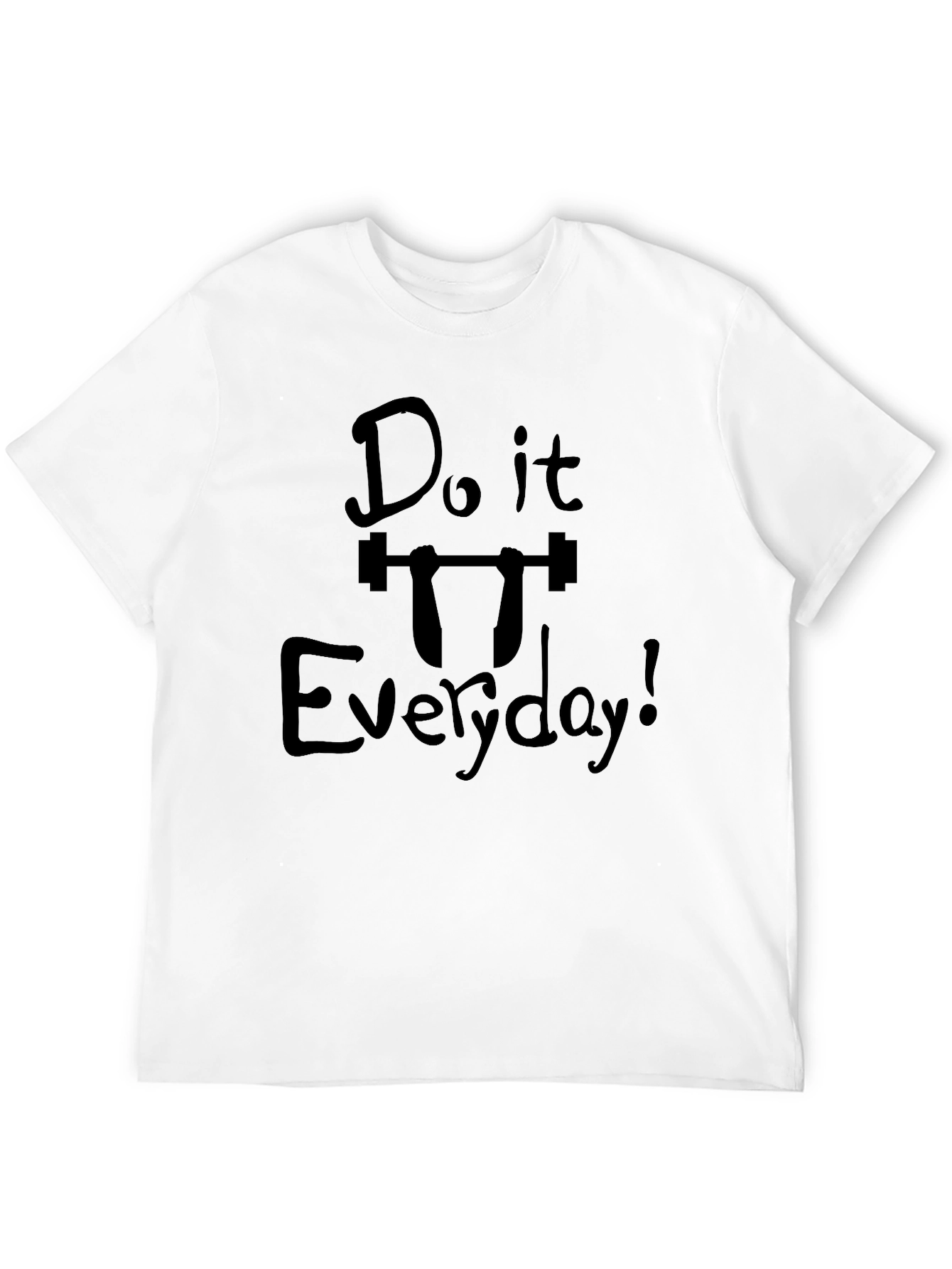 Do it Everyday Graphic Tee - Workout Motivation