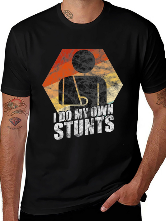 I Do My Own Stunts T-Shirt - Injured Humor Graphic Tee