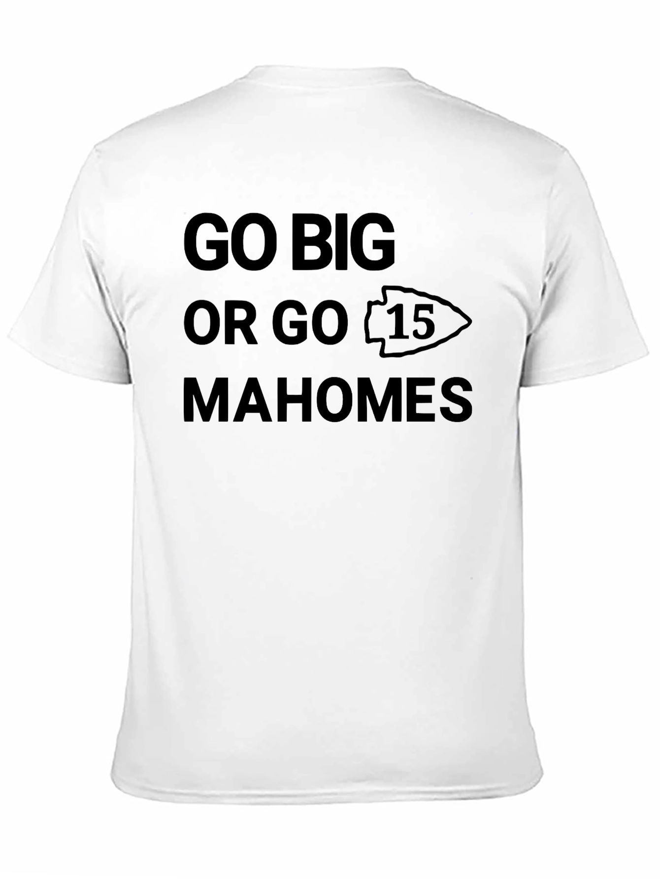 Go Big Mahomes T-Shirt