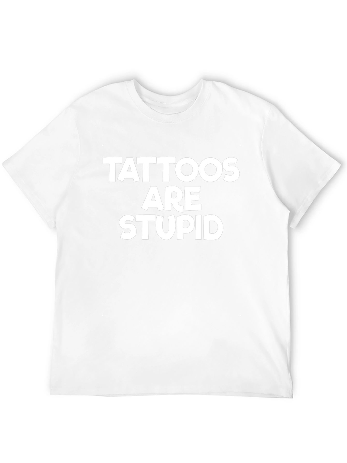 Tattoos Are Stupid Graphic T-Shirt