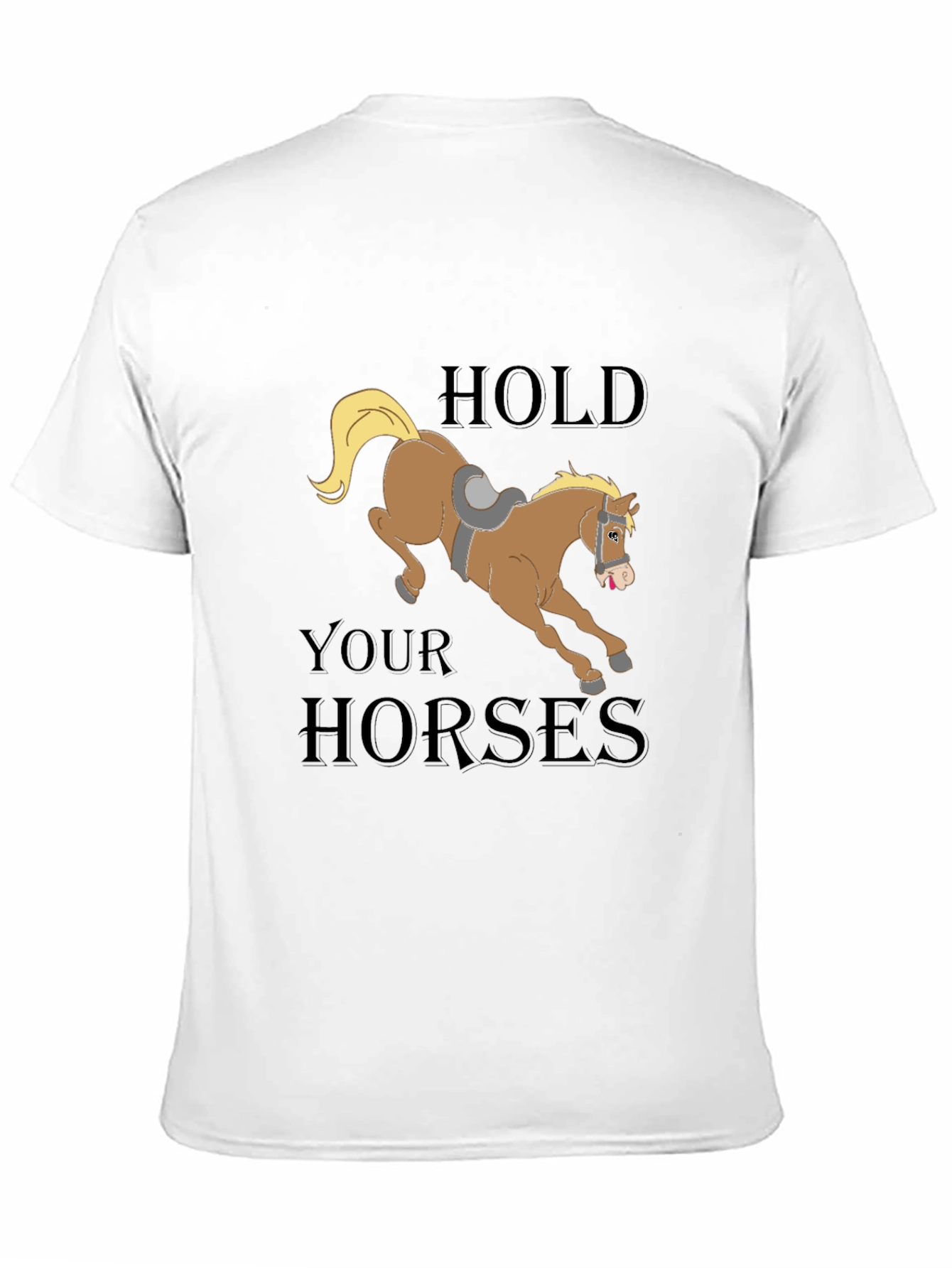 Hold Your Horses Graphic Tee