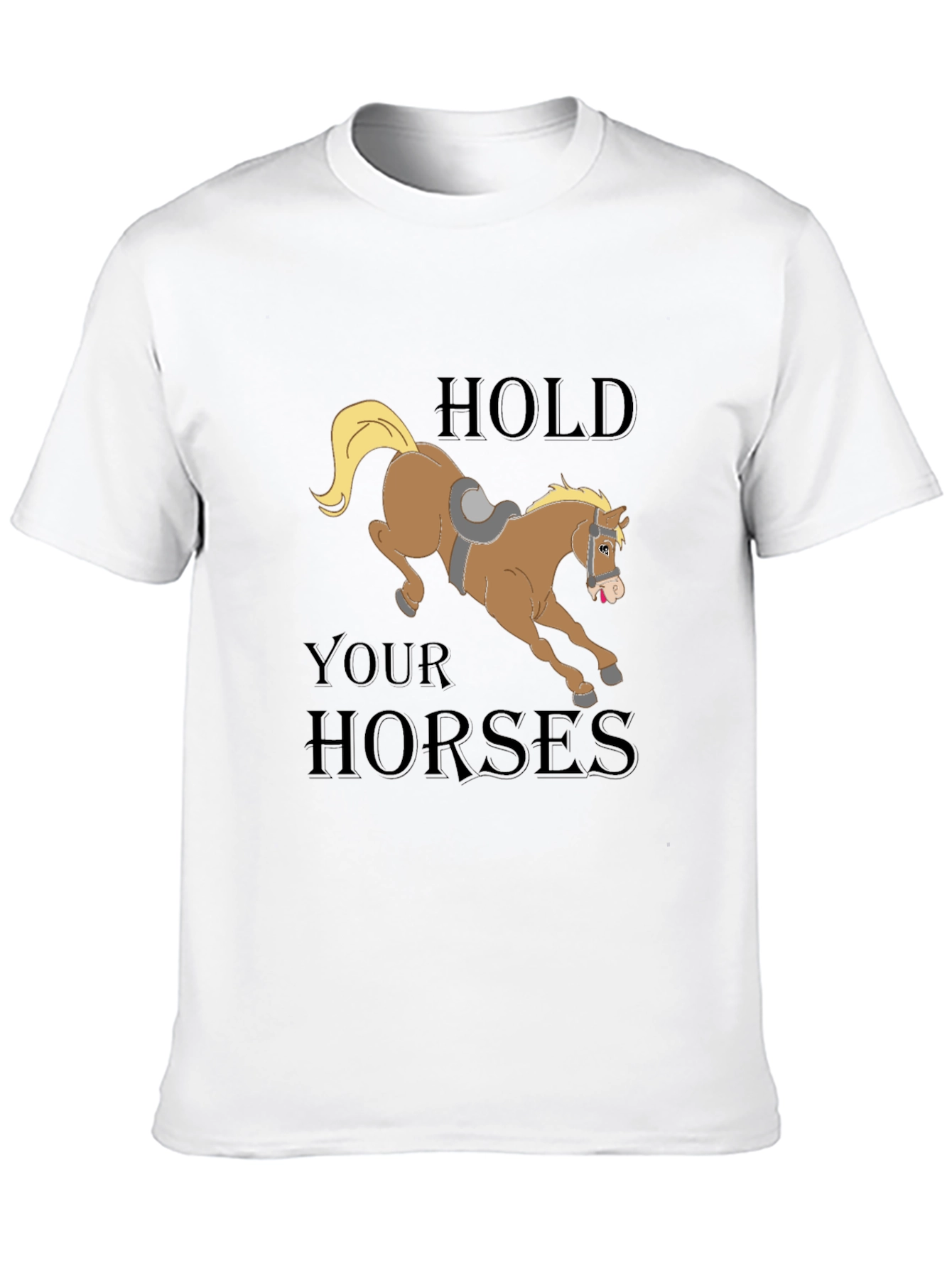 Hold Your Horses Graphic Tee