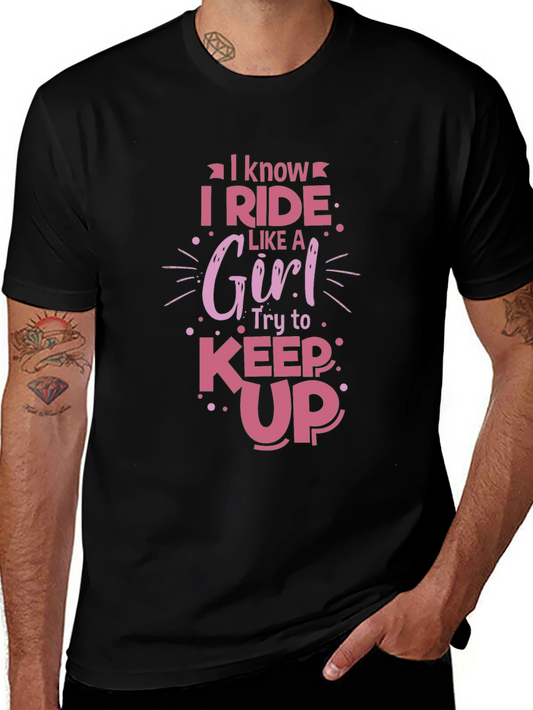 I Ride Like a Girl T-Shirt - Funny Womens Tee