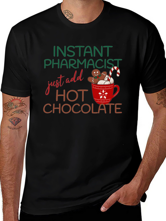 Instant Pharmacist Hot Chocolate T-Shirt
