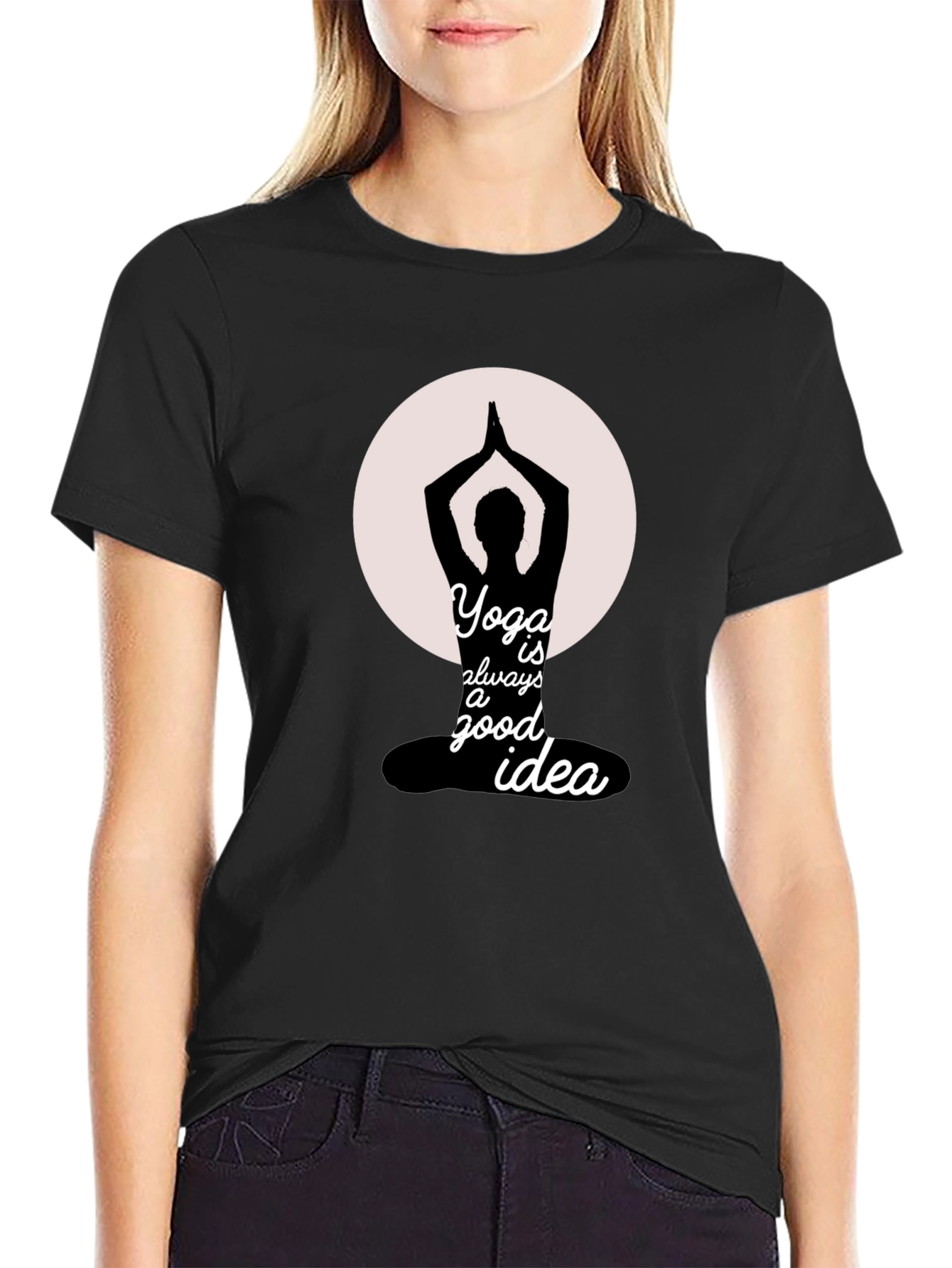 Yoga is Always a Good Idea T-Shirt