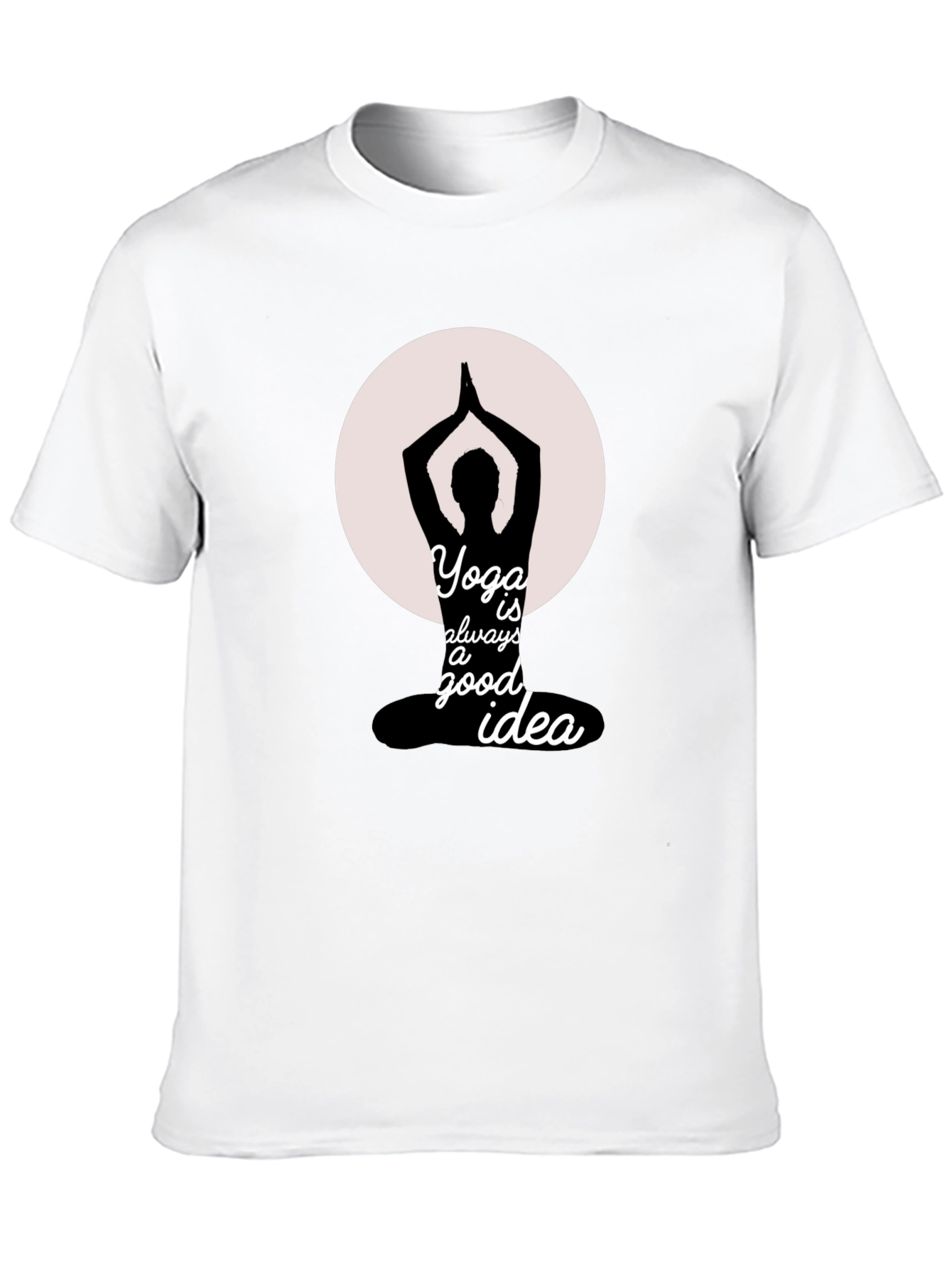 Yoga is Always a Good Idea T-Shirt