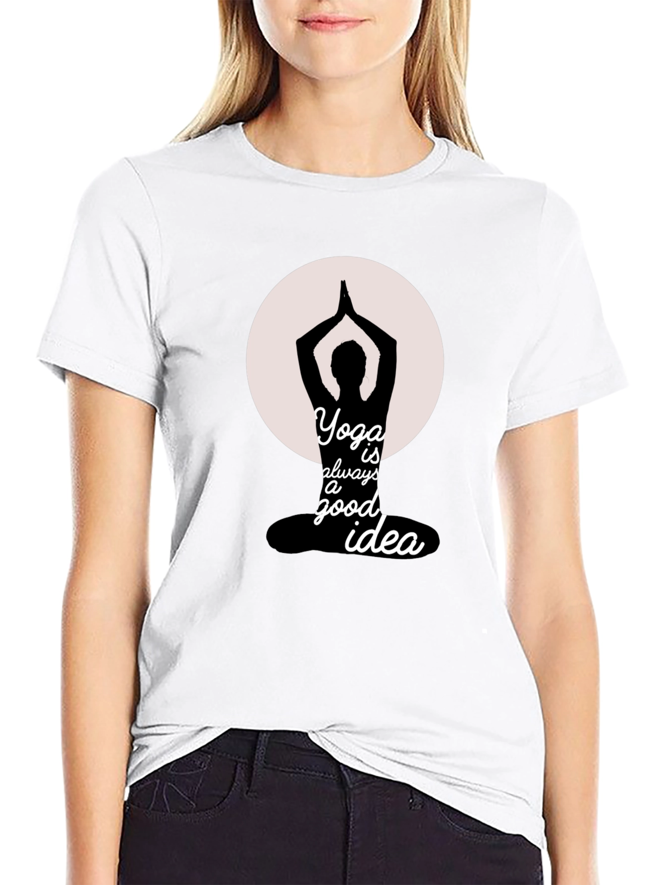Yoga is Always a Good Idea T-Shirt