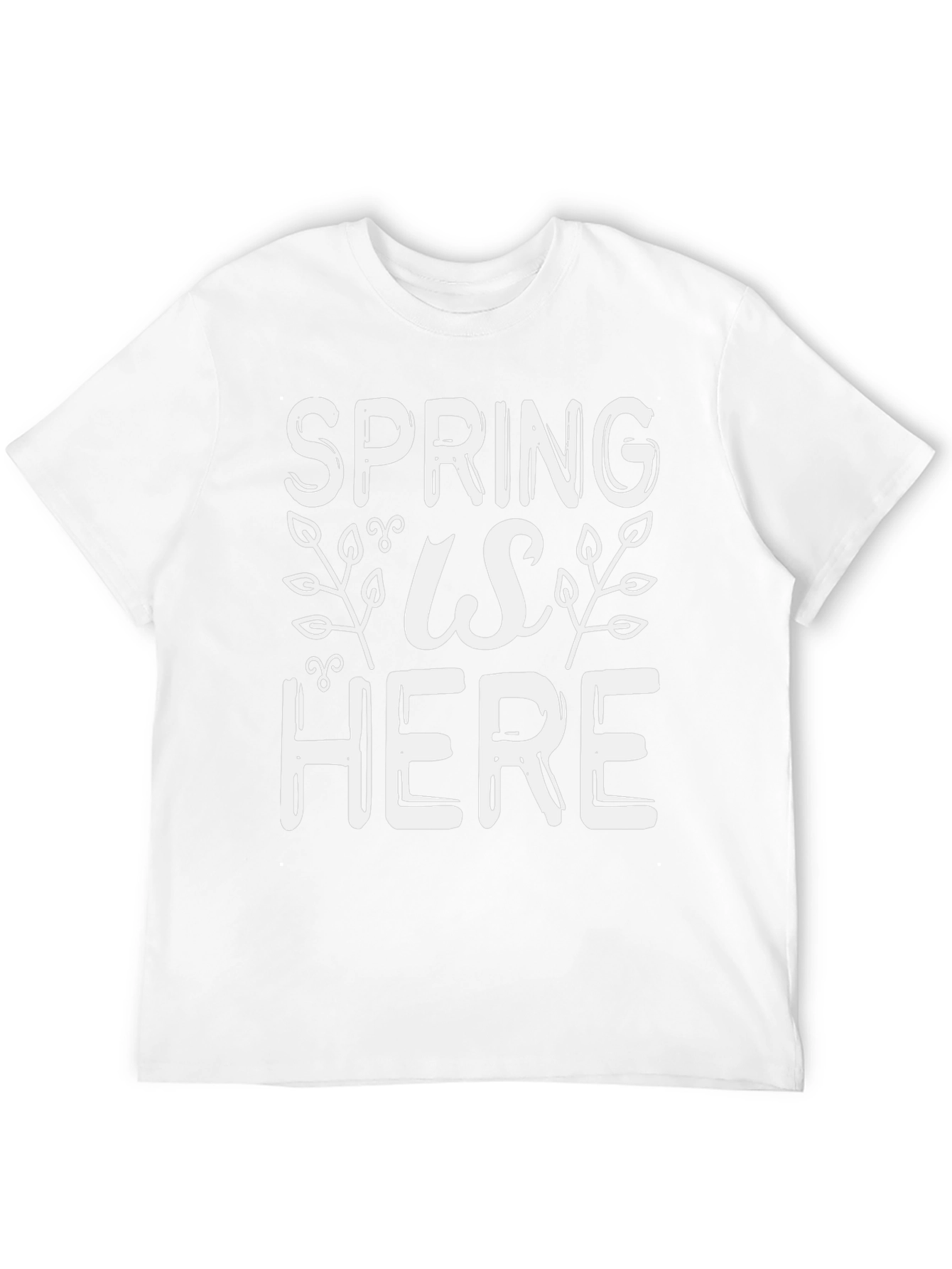 Spring Is Here Graphic Tee - Stylish Seasonal Shirt