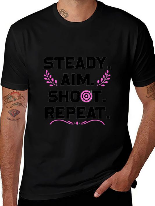 Steady Aim Shoot Repeat Black T-Shirt