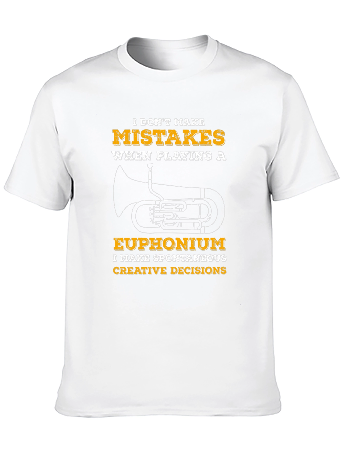 Euphonium Player T-Shirt - Spontaneous Creative Decisions