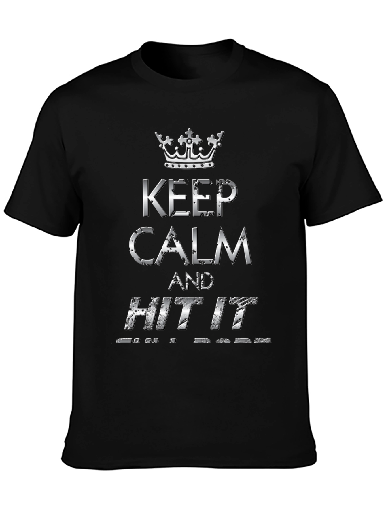 Keep Calm and Hit It T-Shirt