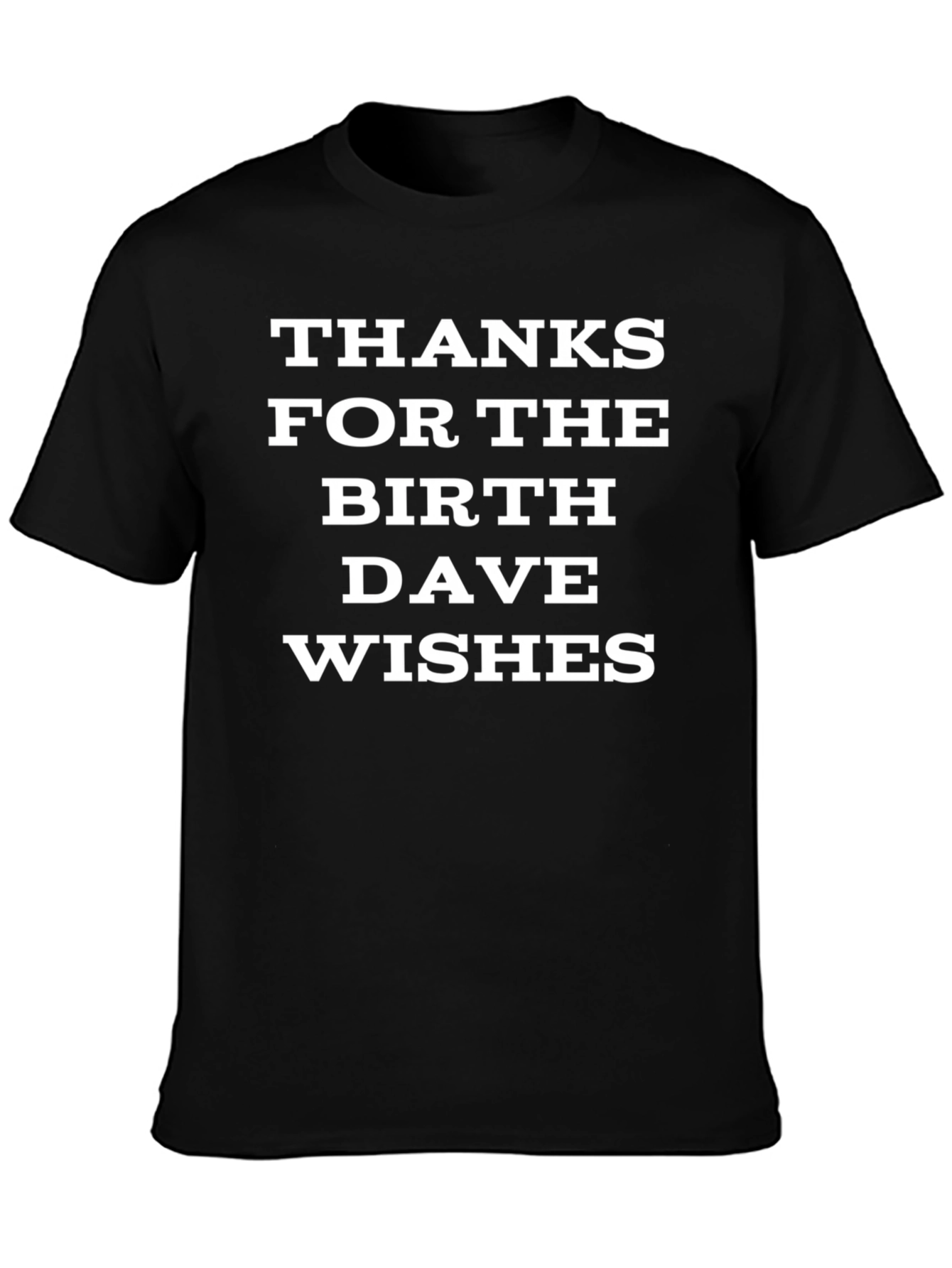 Thanks For The Birthday Wishes T-Shirt