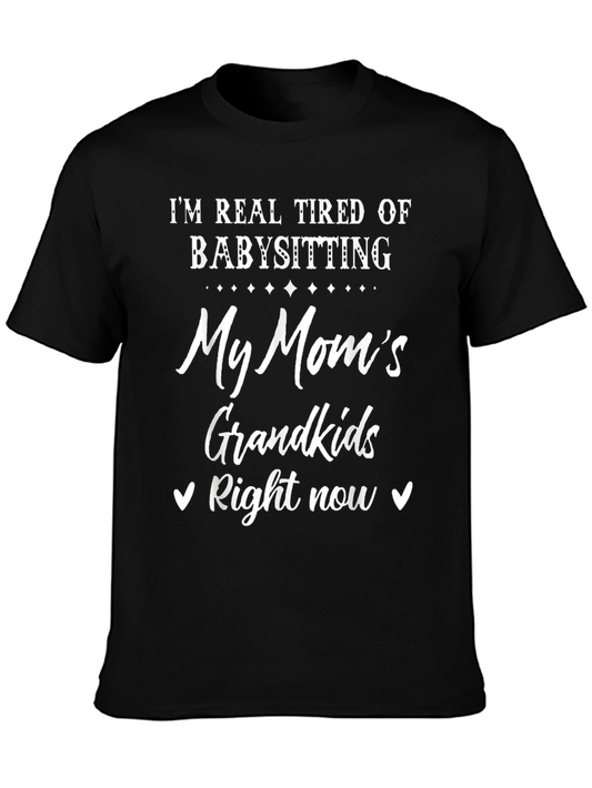Funny Tired of Babysitting Graphic T-Shirt