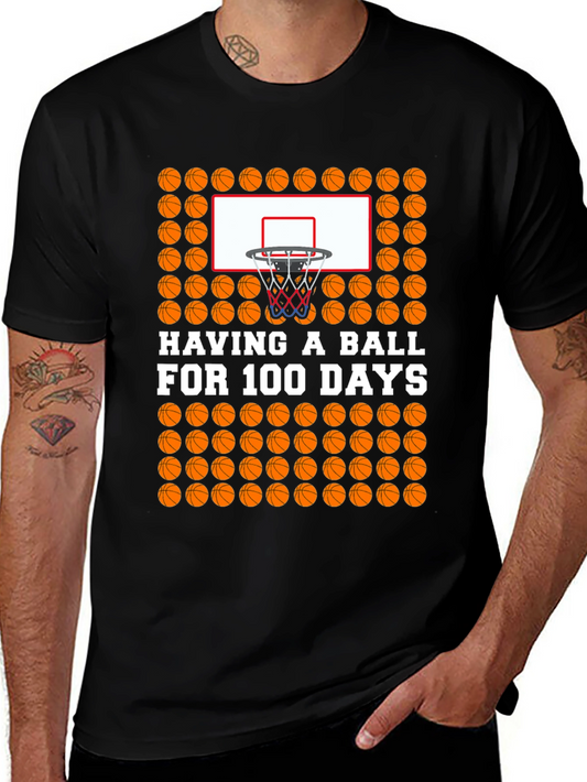 Having a Ball for 100 Days T-Shirt