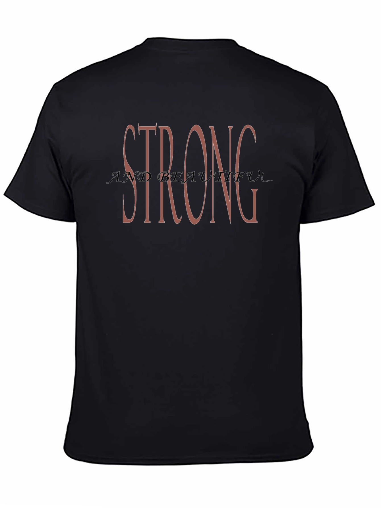 Strong and Beautiful Black Tee