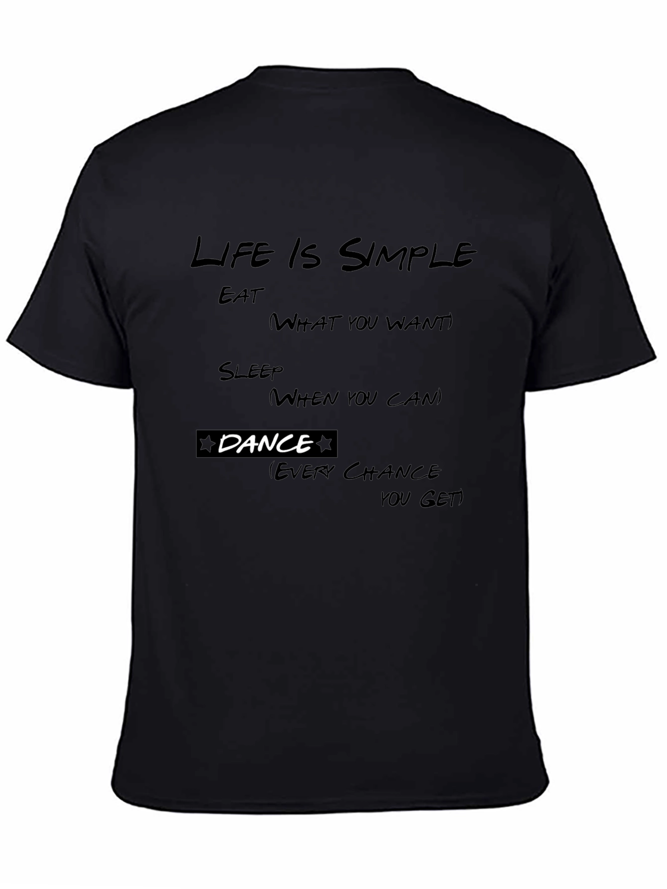 Life is Simple Dance T-Shirt
