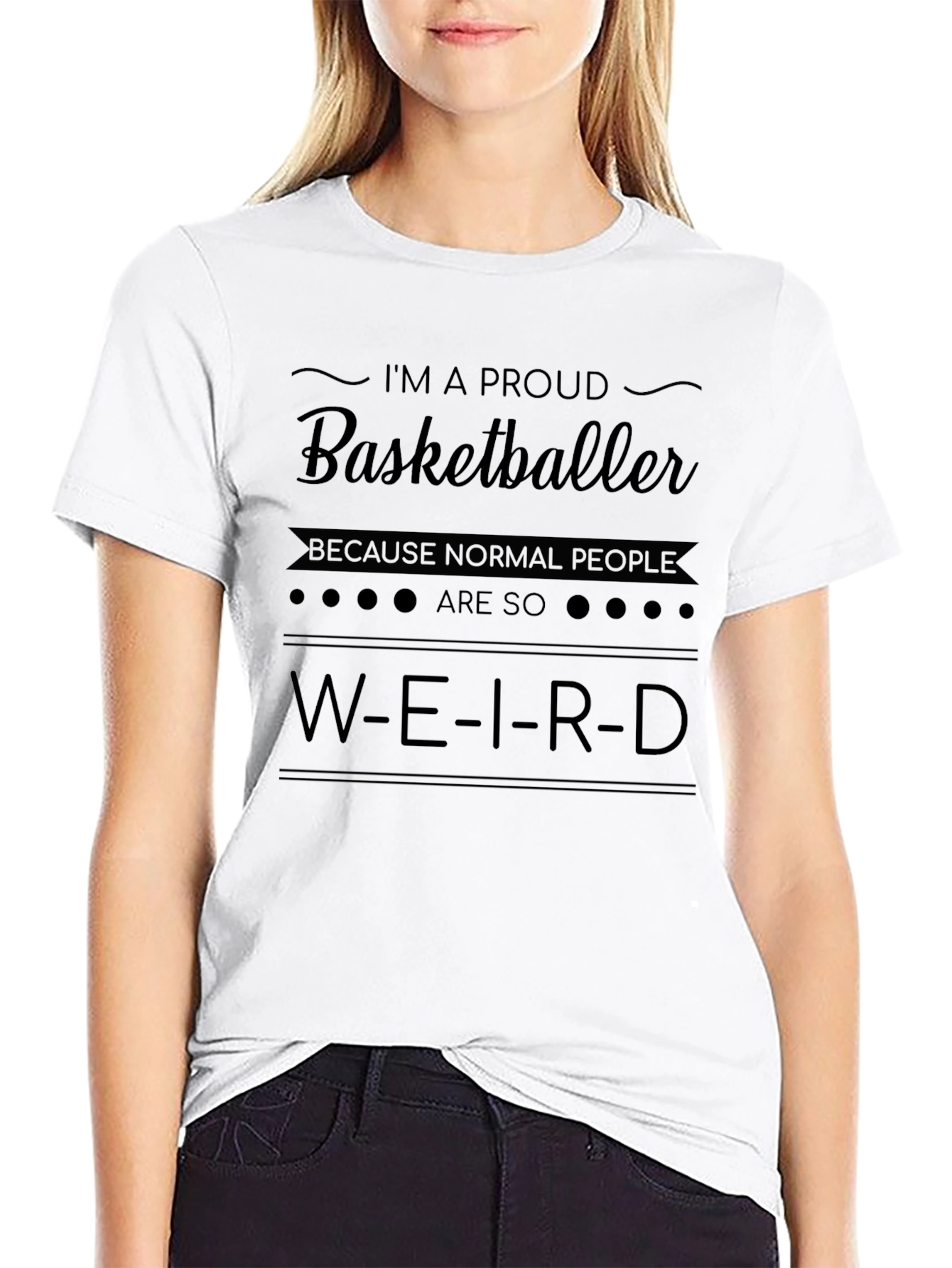 Proud Basketballer T-Shirt: Weird Is Normal!