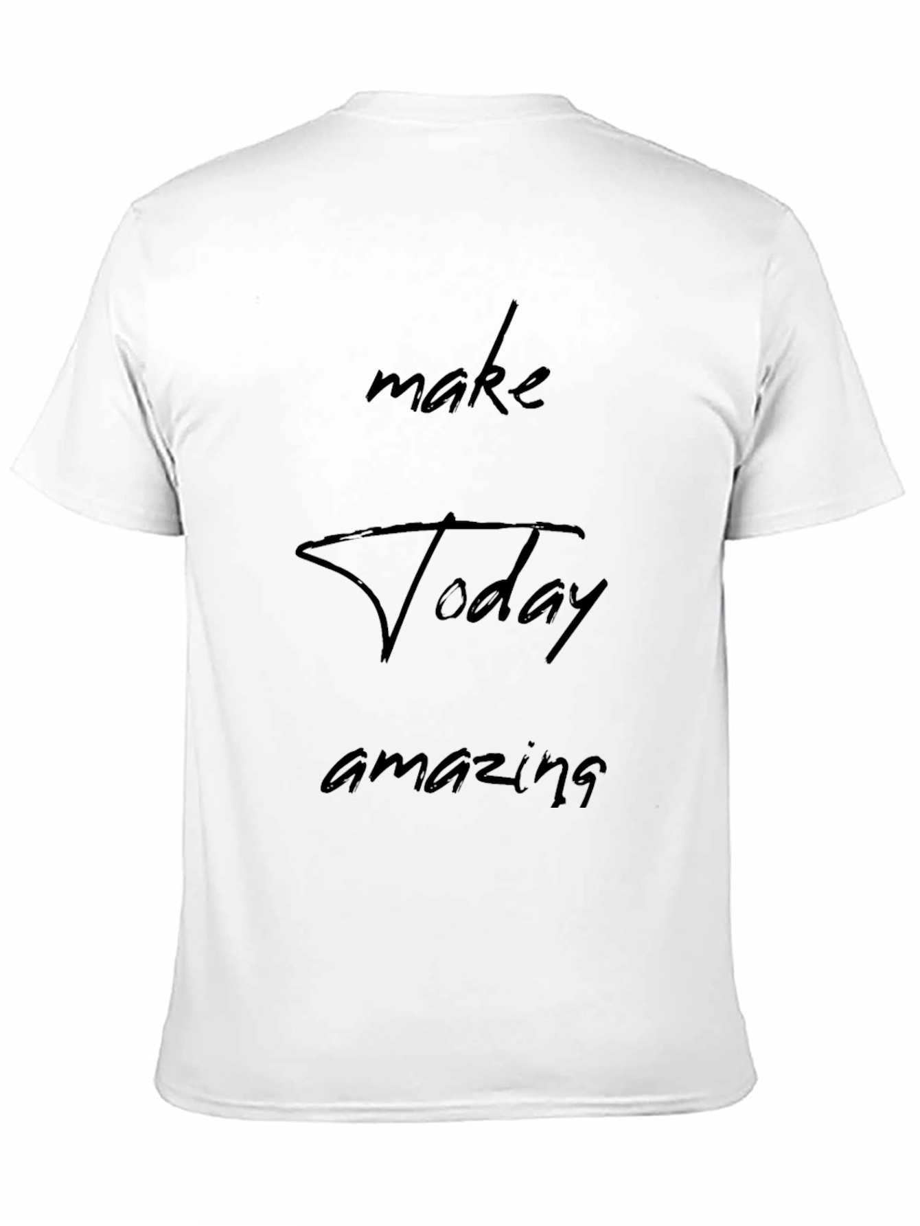 Make Today Amazing Black T-Shirt