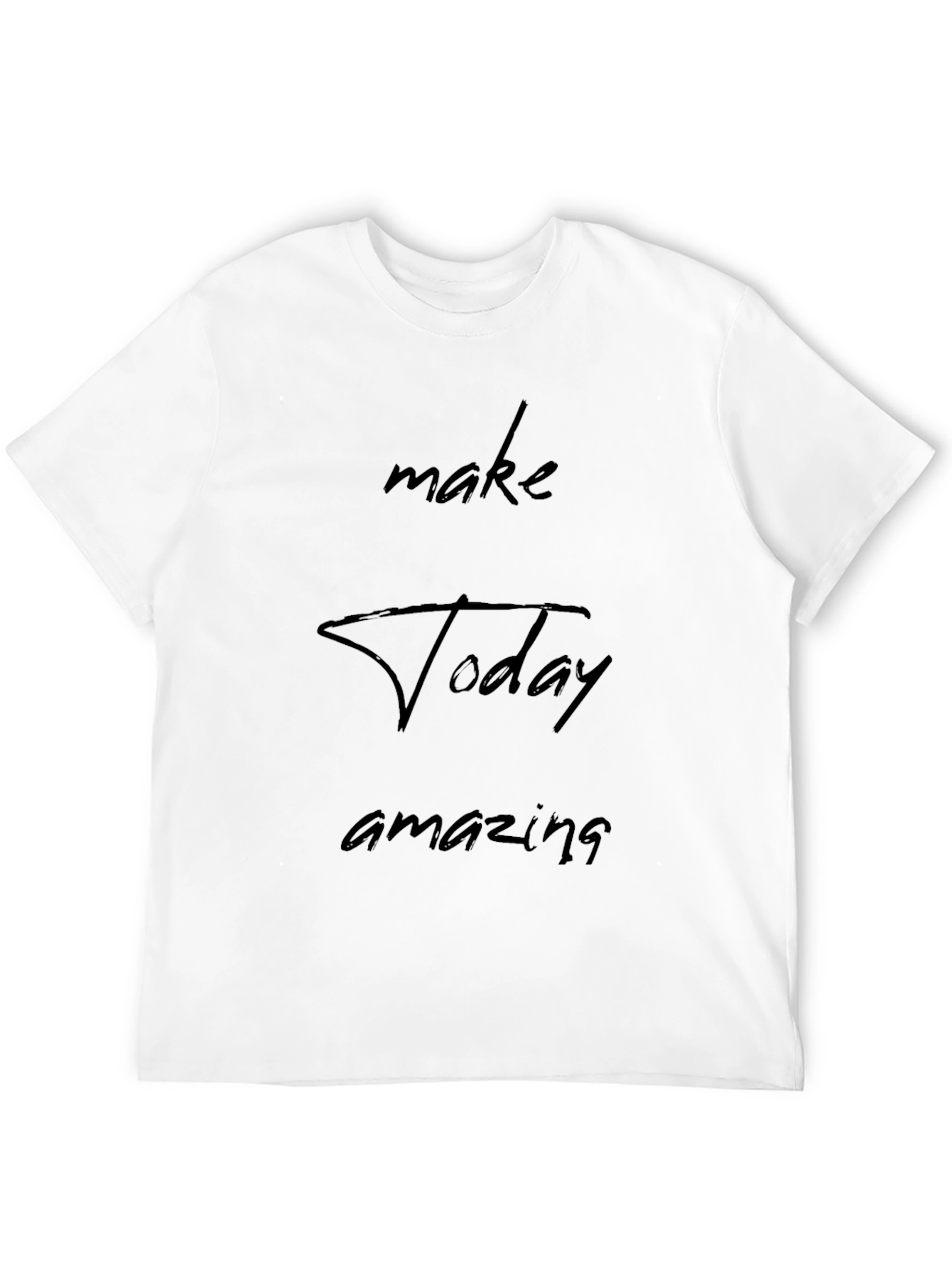 Make Today Amazing Black T-Shirt