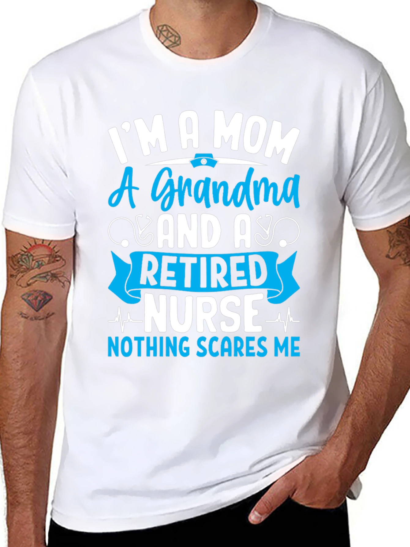 Retired Nurse Mom Grandma T-Shirt - Nothing Scares Me!
