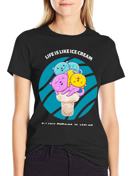 Life is Like Ice Cream T-Shirt