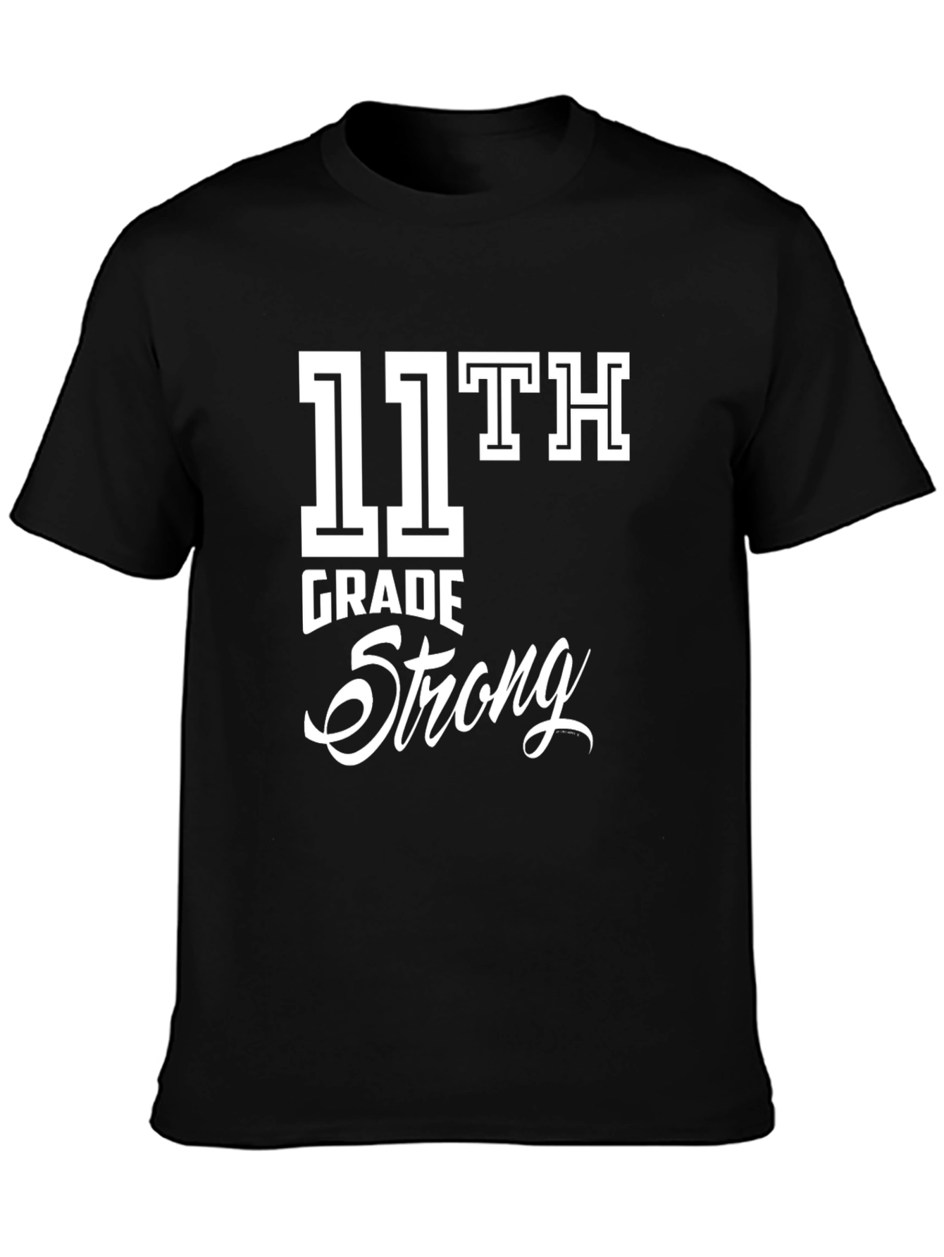 11th Grade Strong Graphic T-Shirt