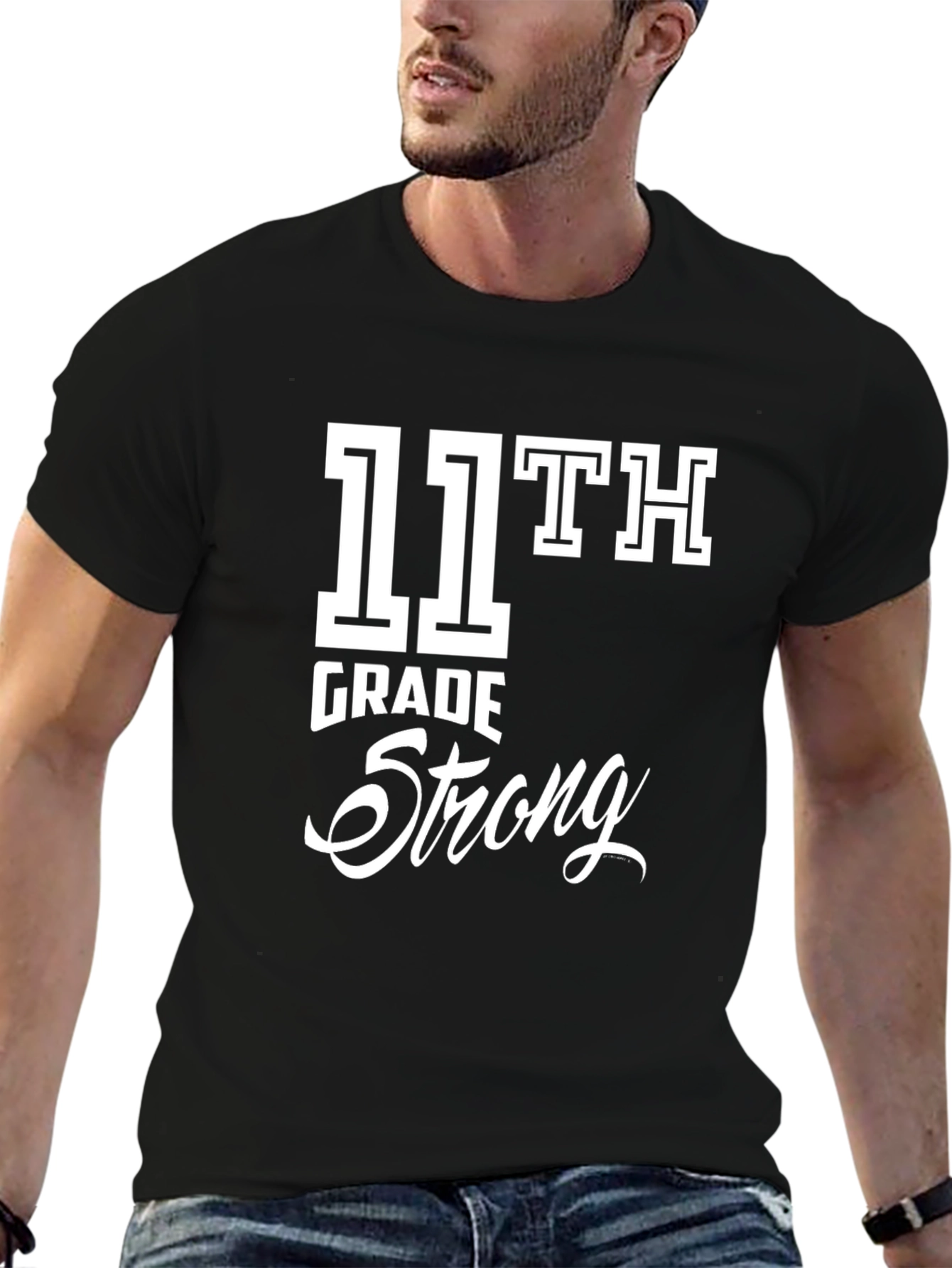 11th Grade Strong Graphic T-Shirt
