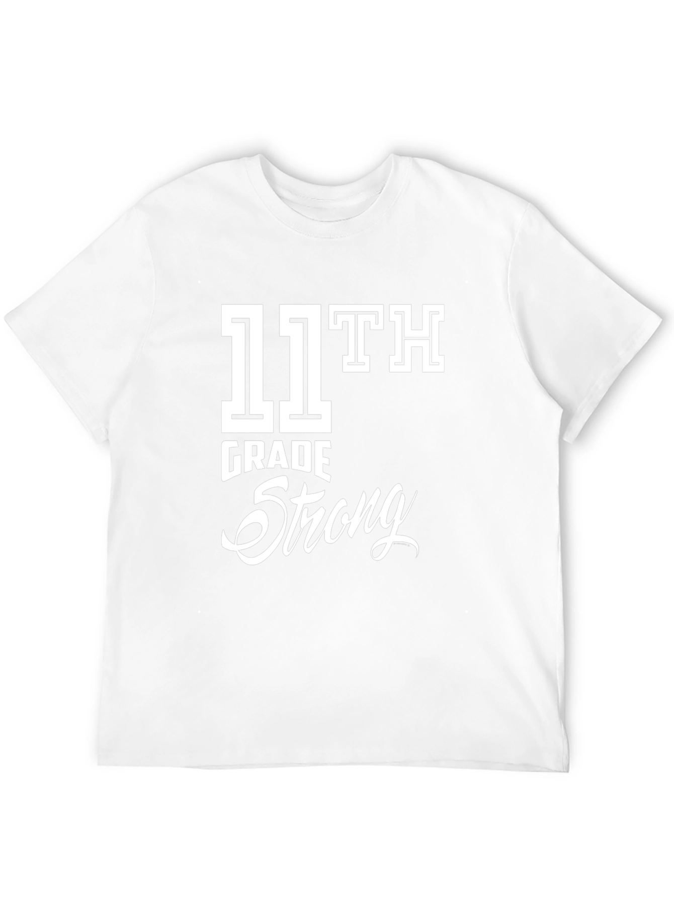 11th Grade Strong Graphic T-Shirt
