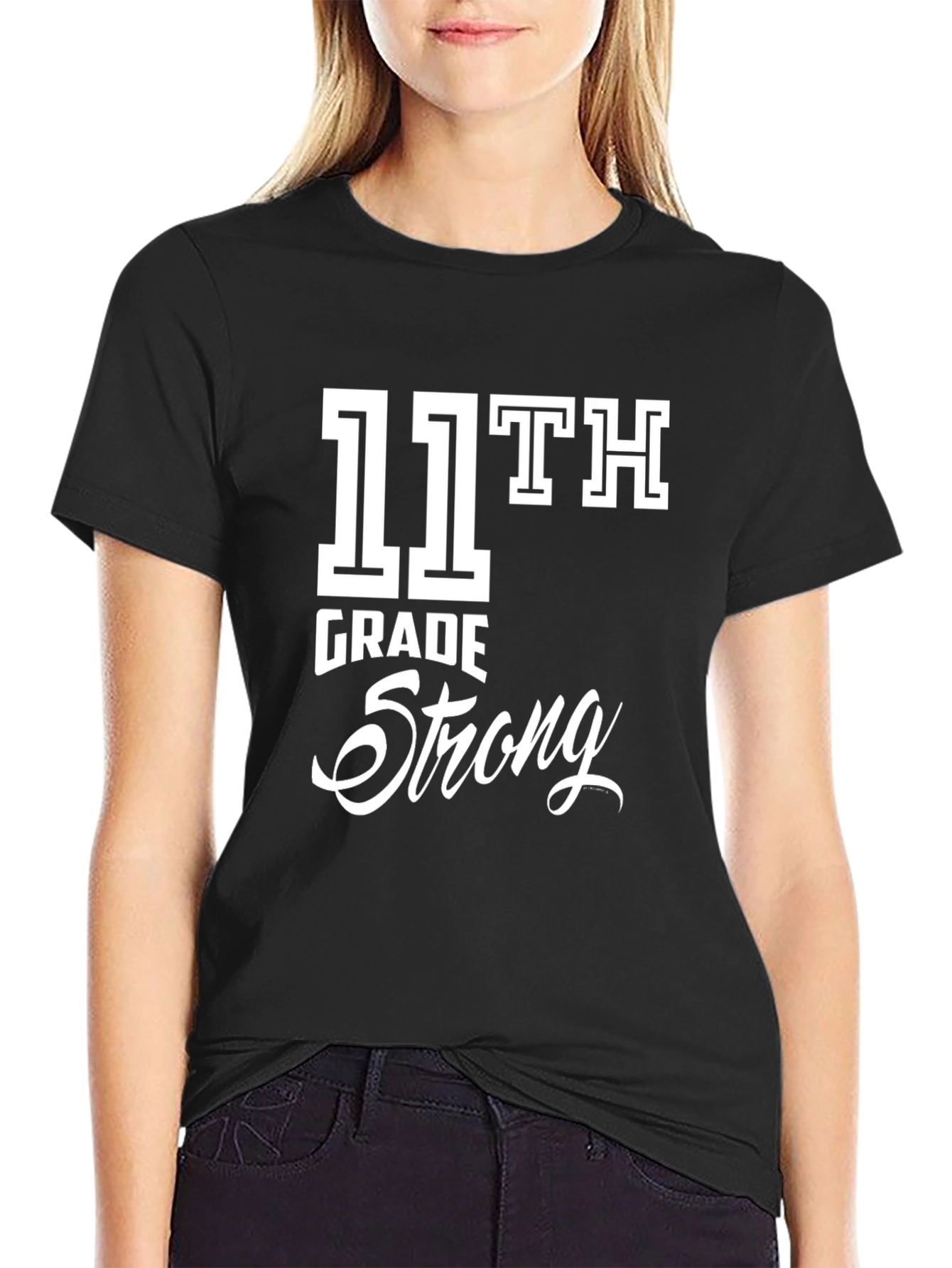 11th Grade Strong Graphic T-Shirt