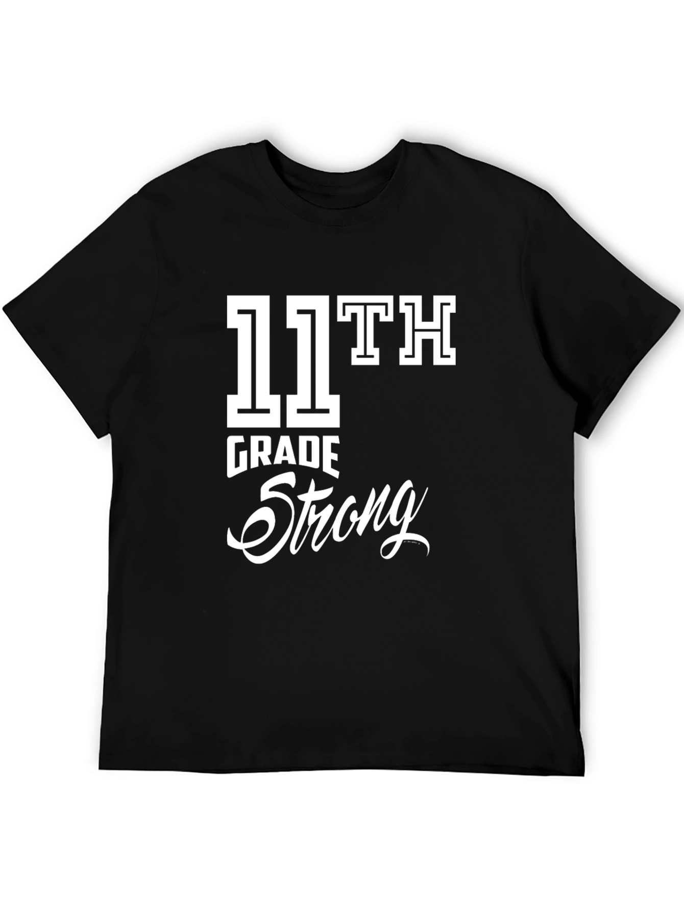 11th Grade Strong Graphic T-Shirt