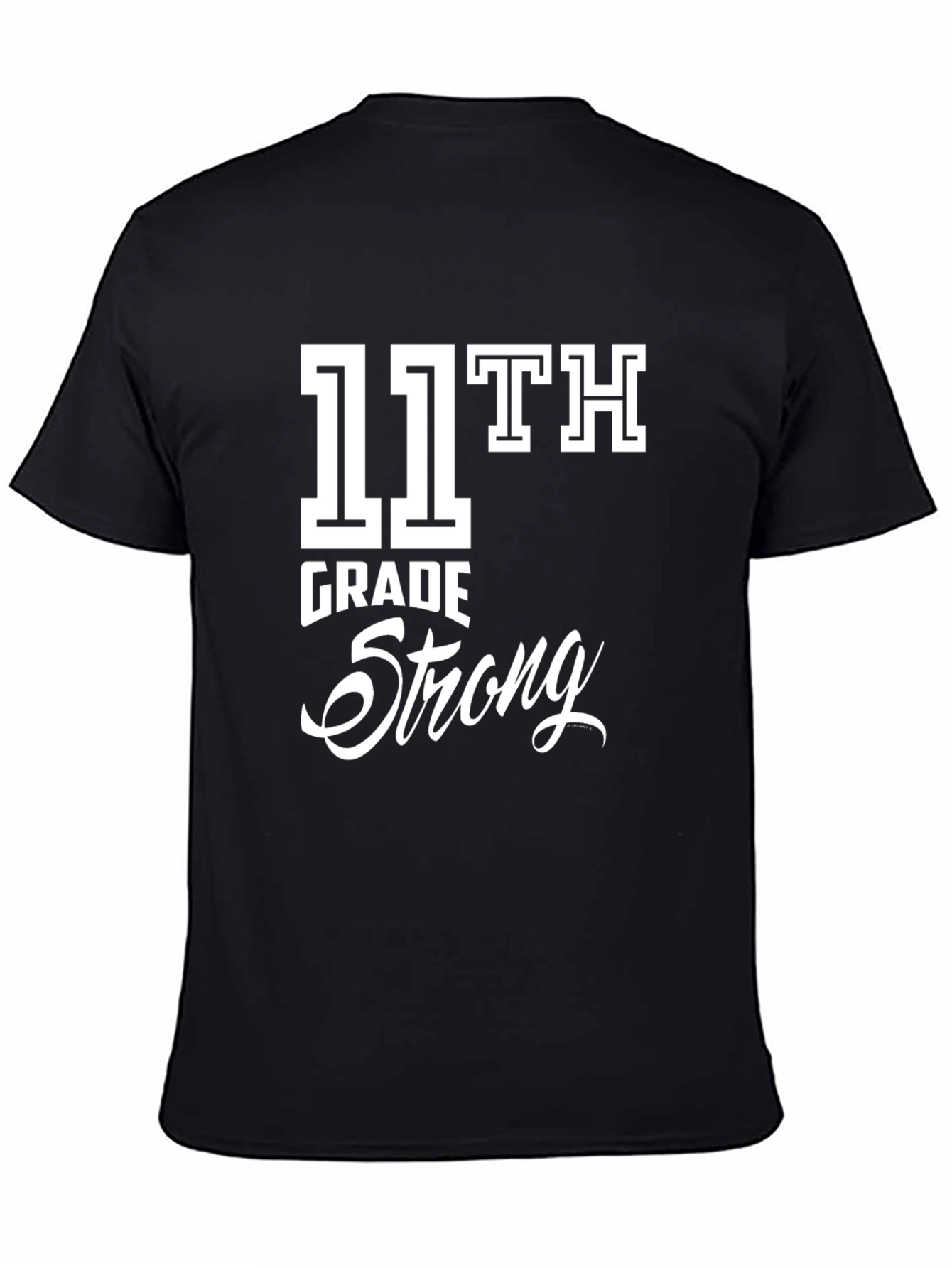 11th Grade Strong Graphic T-Shirt