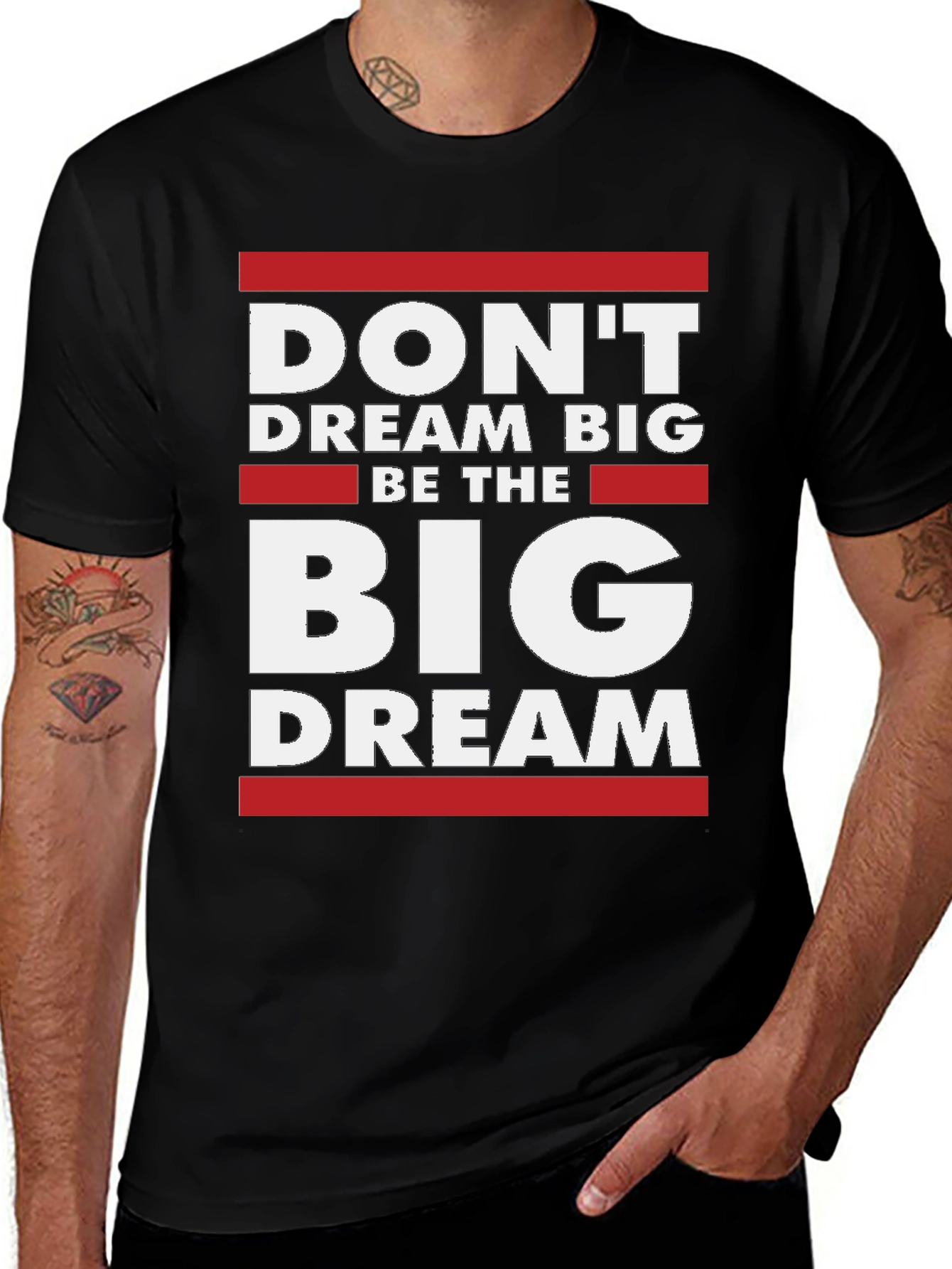 Be The Big Dream T-Shirt