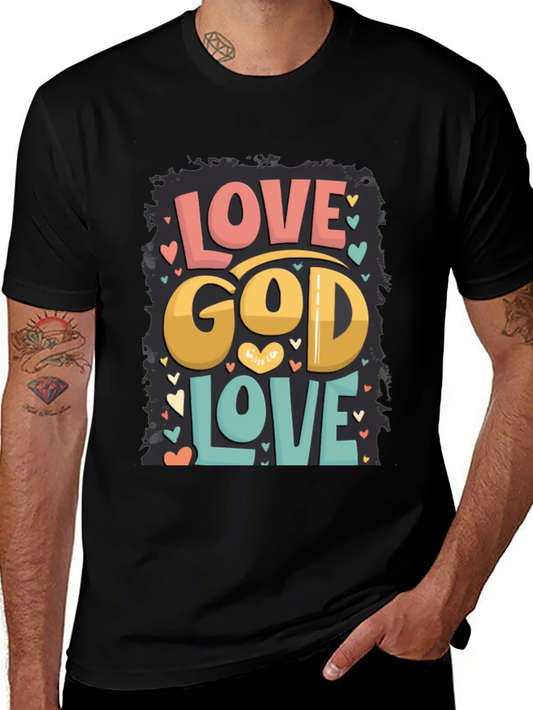 Love God Love T-Shirt