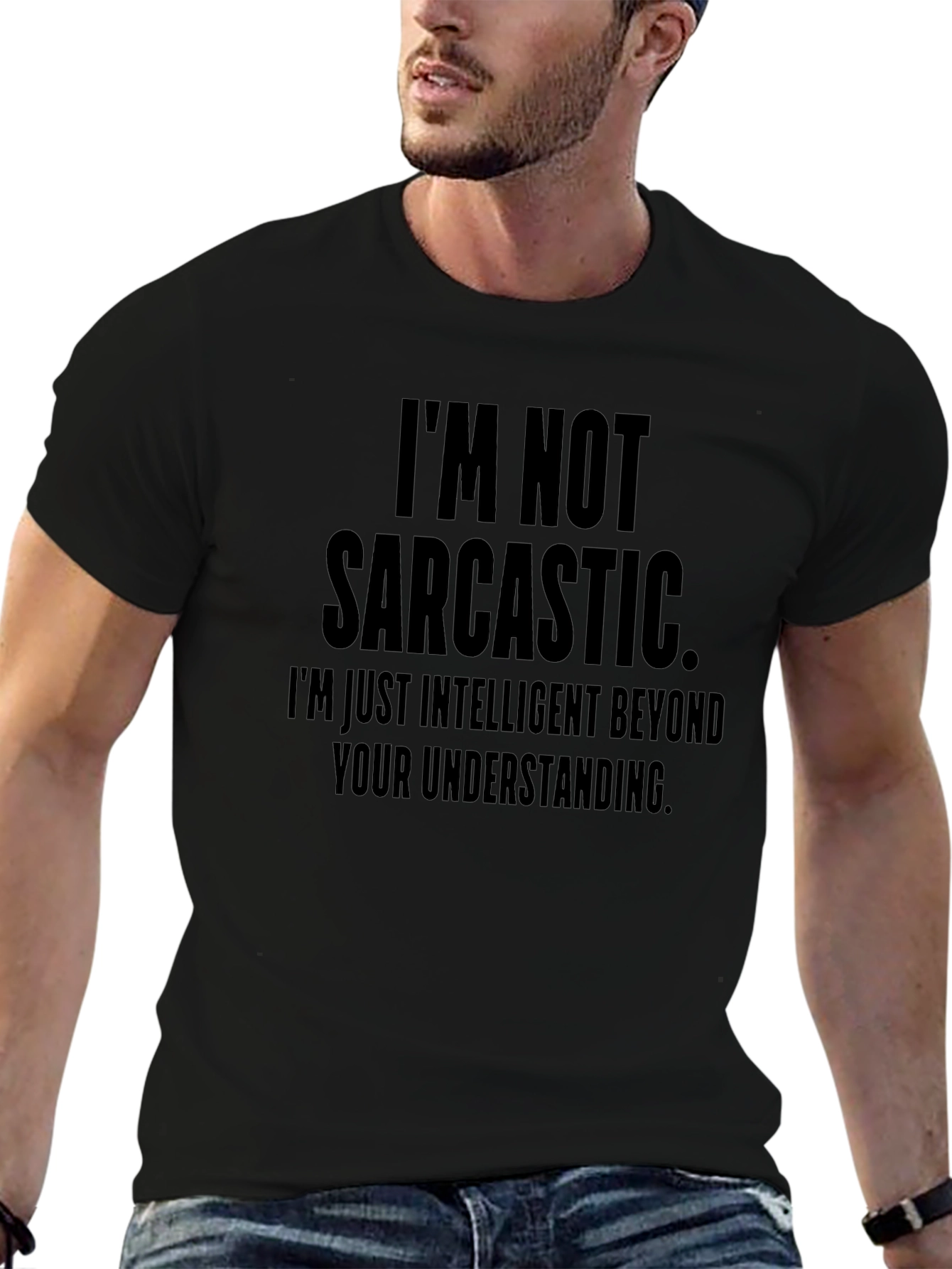 Funny Sarcastic T-Shirt - Im Not Sarcastic Intelligent Tee